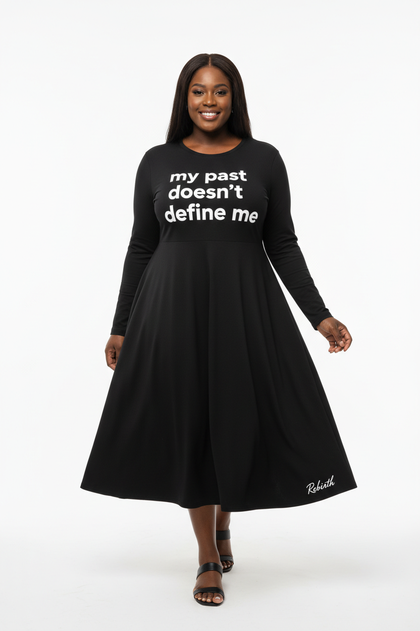 Black - My Past Doesn't Define Me Dress